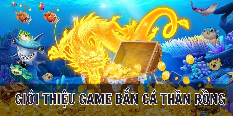 Tựa game bắn cá hấp dẫn suốt thời gian vừa qua
